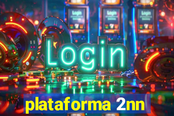 plataforma 2nn